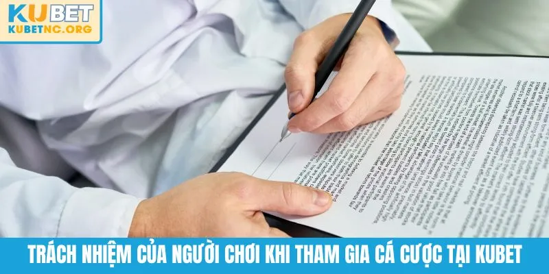Trách nhiệm của người chơi khi tham gia cá cược tại KUBET