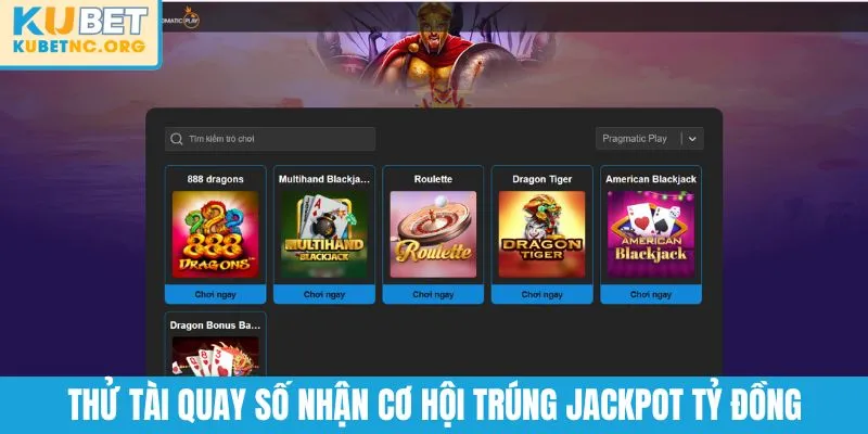 Thử tài quay số nhận cơ hội trúng Jackpot tỷ đồng