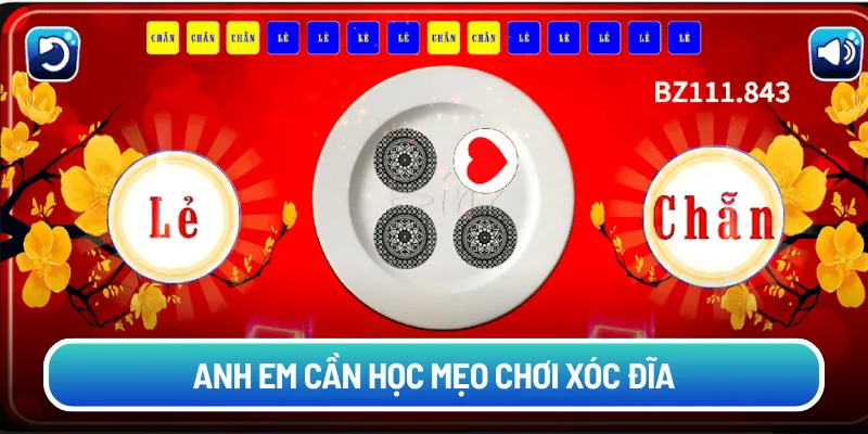 Anh em cần học mẹo chơi xóc đĩa